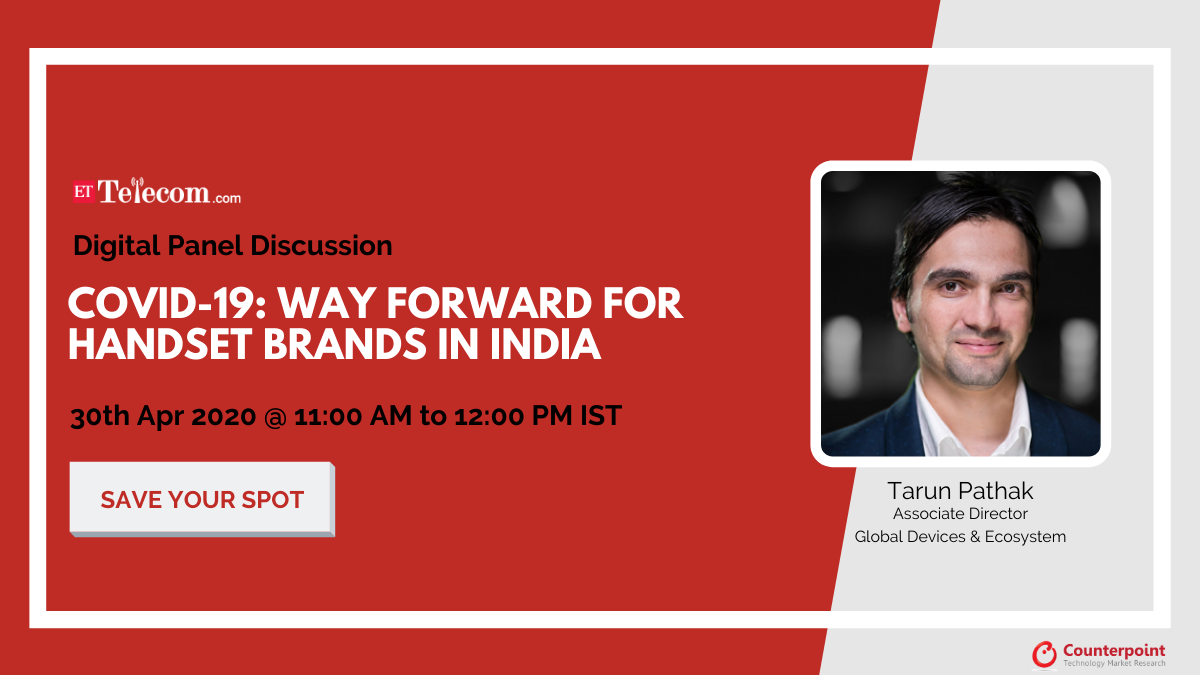Webinar: COVID-19: Way Forward for Handset Brands in India