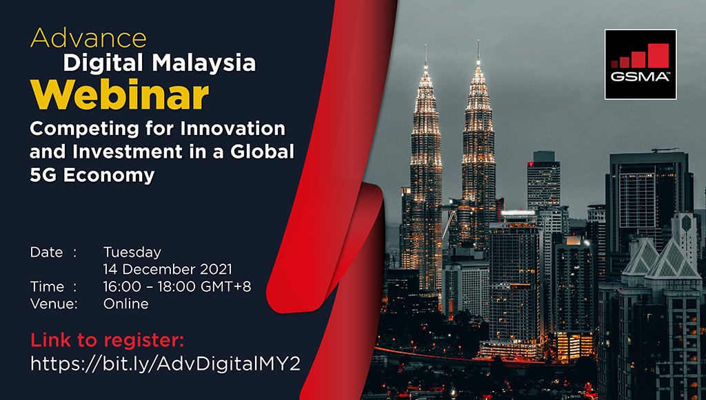 Advance Digital Malaysia – Competing for Innovation and Investment in a Global 5G Economy
