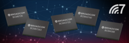 Broadcom Looks to Build on Wi-Fi 6/6E Momentum with End-to-End Wi-Fi 7 Solutions