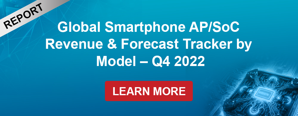 Global Smartphone AP/SoC Revenue & Forecast Tracker Q4 2022