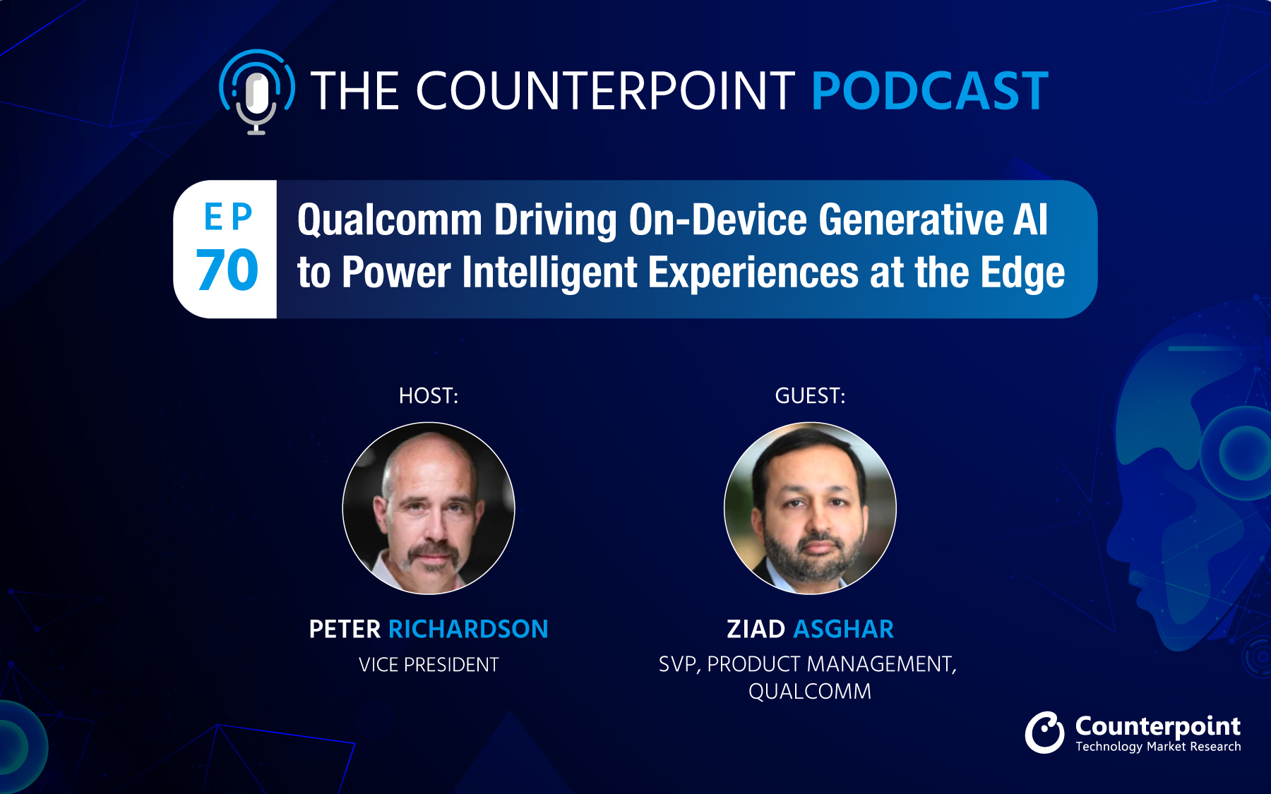 Podcast #70: Qualcomm Driving On-device Generative AI to Power Intelligent Experiences at the Edge