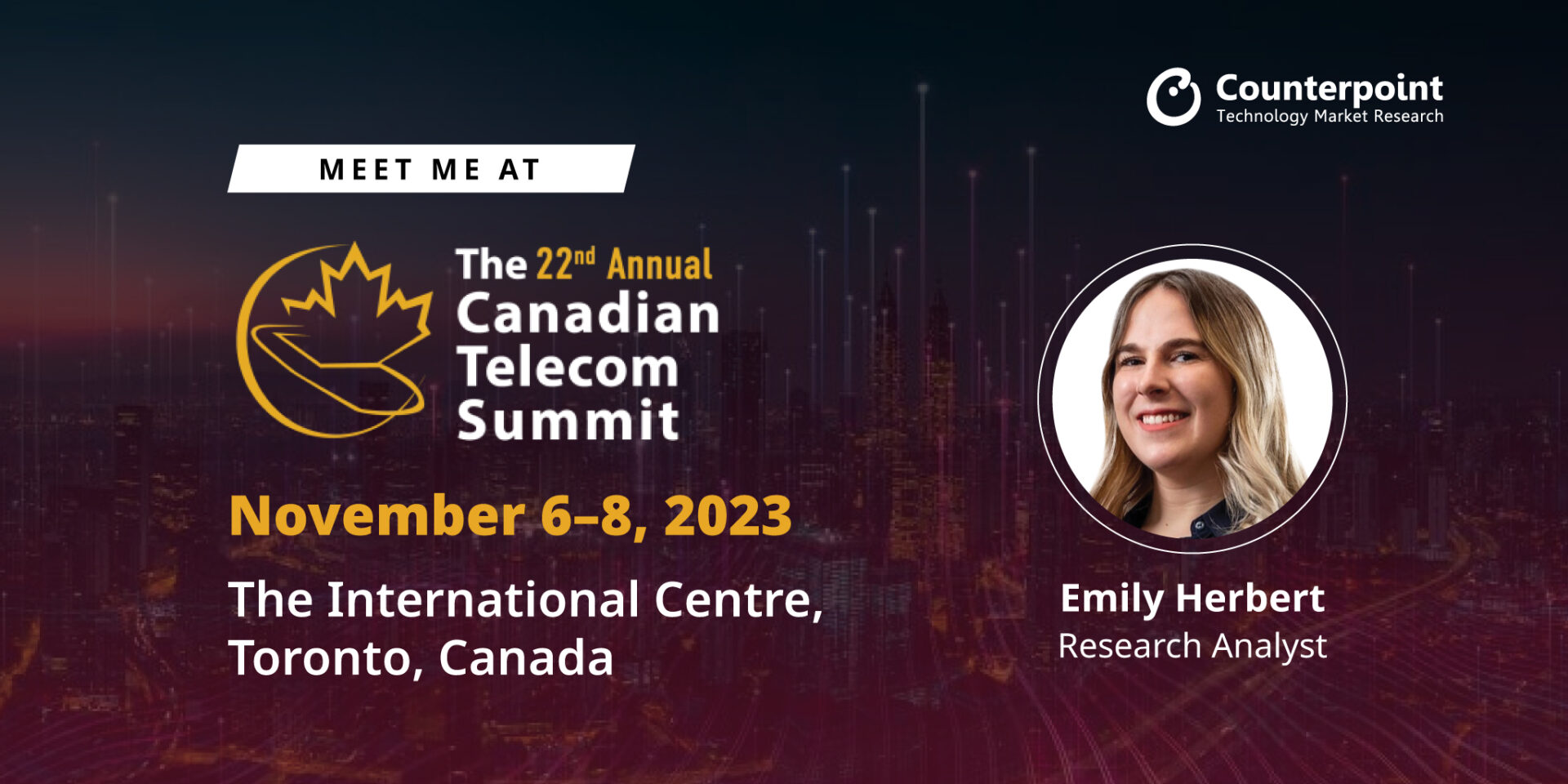 Meet Counterpoint Research at the 22nd Annual Canadian Telecom Summit