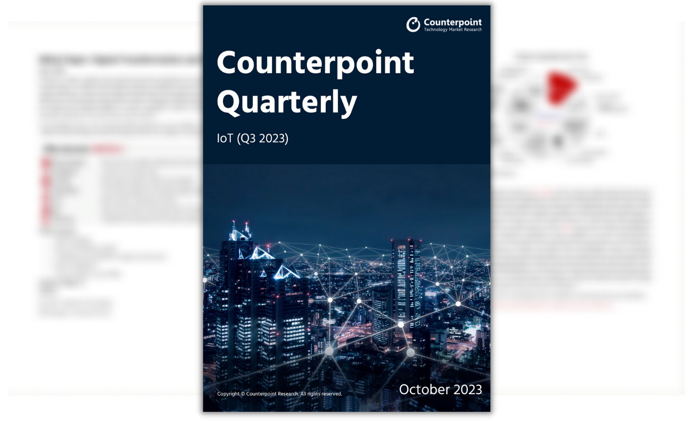 Counterpoint Quarterly: IoT Q3 2023